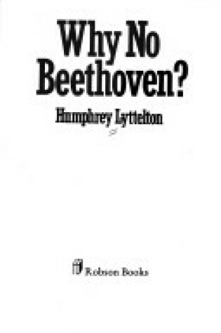 Cover of Why No Beethoven?