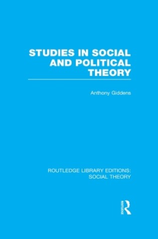Cover of Studies in Social and Political Theory (RLE Social Theory)
