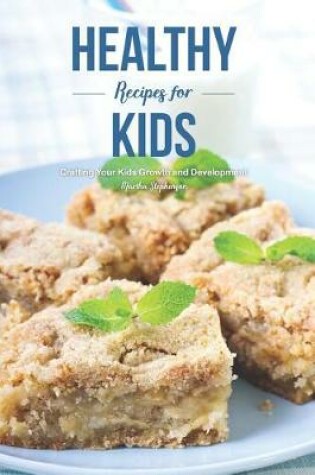 Cover of Healthy Recipes for Kids