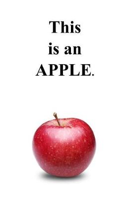 Book cover for This is an APPLE.