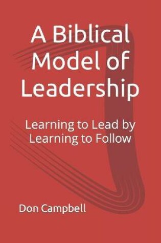 Cover of A Biblical Model of Leadership
