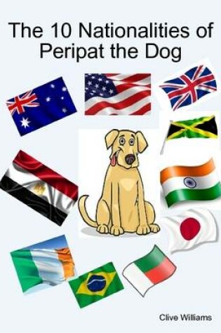 Cover of The 10 Nationalities of Peripat the Dog