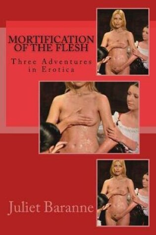 Cover of Mortification of the Flesh