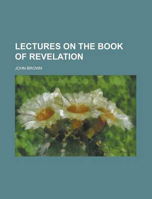 Book cover for Lectures on the Book of Revelation