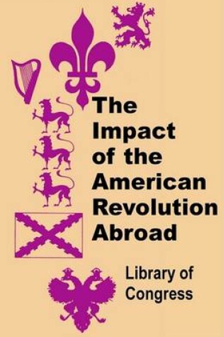 Cover of The Impact of the American Revolution Abroad
