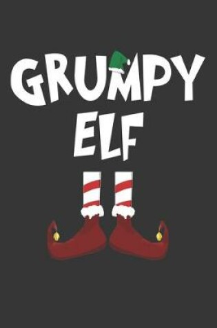 Cover of Grumpy Elf Notebook