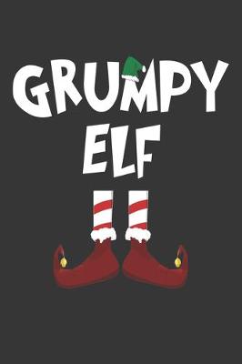 Book cover for Grumpy Elf Notebook