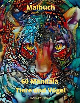 Book cover for 60 Mandala Tiere und V�gel Malbuch