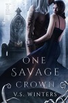 Book cover for One Savage Crown