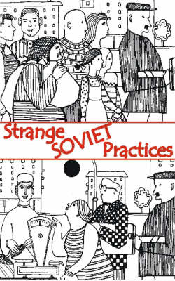 Book cover for Strange Soviet Practices