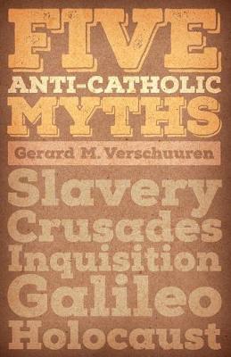 Book cover for Five Anti-Catholic Myths