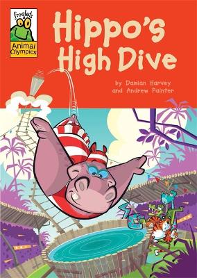 Book cover for Froglets: Animal Olympics: Hippo's High Dive