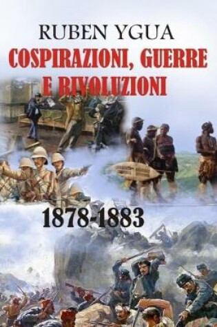 Cover of Cospirazioni, Guerre E Rivoluzioni