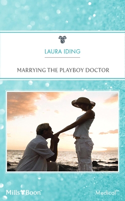 Book cover for Marrying The Playboy Doctor
