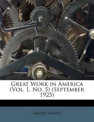 Book cover for Great Work in America (Vol. 1, No. 5) (September 1925)