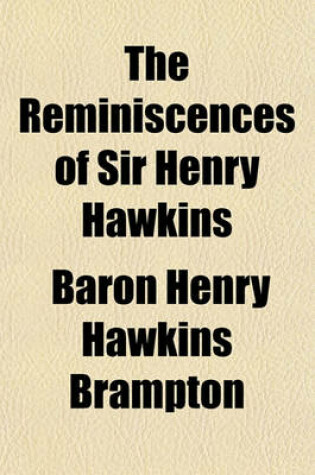 Cover of The Reminiscences of Sir Henry Hawkins