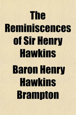 Book cover for The Reminiscences of Sir Henry Hawkins