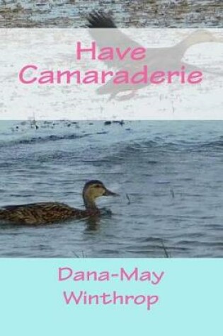 Cover of Have Camaraderie