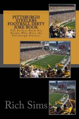 Book cover for Pittsburgh Steelers Football Dirty Joke Book