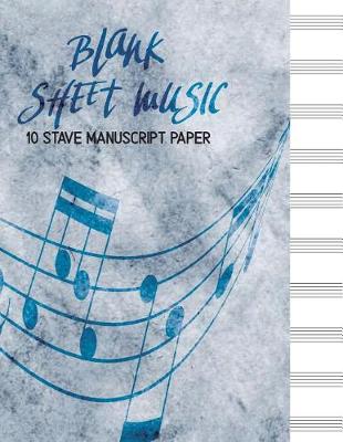 Book cover for Blank Sheet Music 10 Stave Manuscript Paper