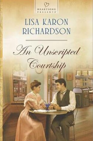 Cover of An Unscripted Courtship