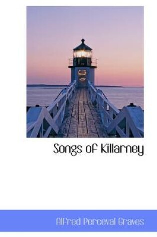 Cover of Songs of Killarney