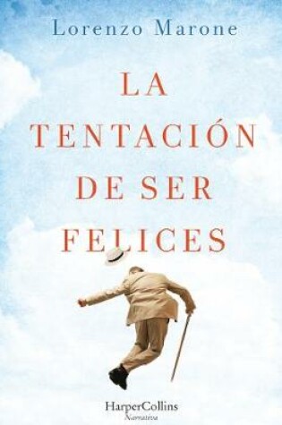 Cover of La Tentaci�n de Ser Felices