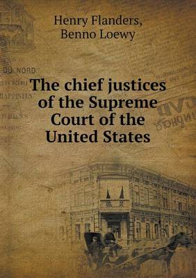 Book cover for The chief justices of the Supreme Court of the United States