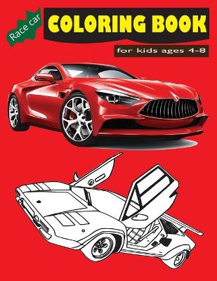 Book cover for Race car coloring books for kids ages 4-8