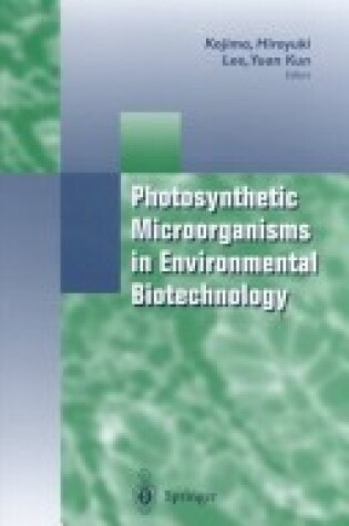 Cover of Photosynthetic Microorganisms in Environment Biotechnology