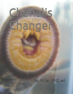 Cover of Chehalis Changer