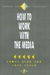 Book cover for How to Work with the Media