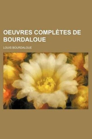 Cover of Oeuvres Completes de Bourdaloue (23-24)