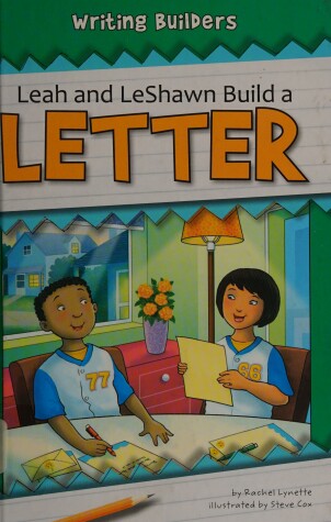 Cover of Leah and Leshawn Build a Letter