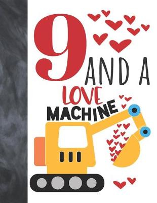 Book cover for 9 And A Love Machine