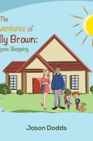 Cover of The Adventures of Holly Brown: Holly goes Shopping