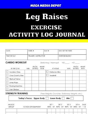 Book cover for Leg Raises Exercise Activity Log Journal