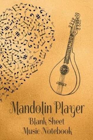 Cover of Mandolin Player Blank Sheet Music Notebook