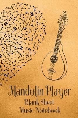 Book cover for Mandolin Player Blank Sheet Music Notebook