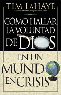 Book cover for C Mo Hallar La Voluntad de Dios = Finding the Will of God in a Crazy Mixed Up World