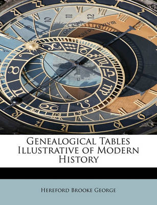 Book cover for Genealogical Tables Illustrative of Modern History