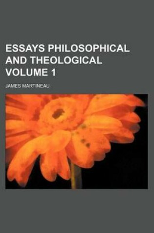 Cover of Essays Philosophical and Theological Volume 1