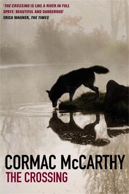 The Crossing by Cormac McCarthy