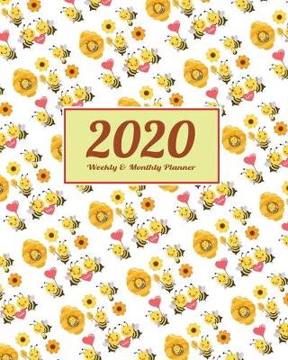 Book cover for 2020 Planner Weekly & Monthly 8x10 Inch Bee Love