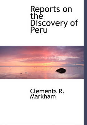 Book cover for Reports on the Discovery of Peru