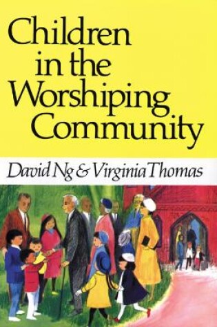 Cover of Children in the Worshiping Community