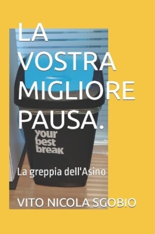 Cover of La Vostra Migliore Pausa.