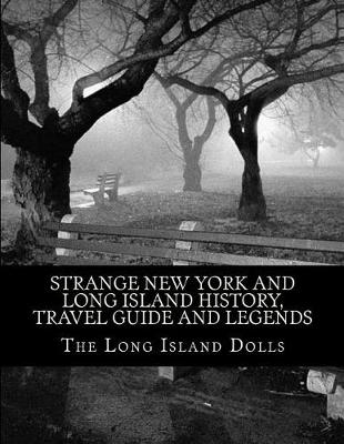 Cover of Strange New York and Long Island History, Travel Guide and Legends