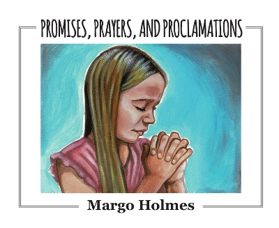 Book cover for Promises, Prayers, and Proclamations