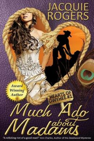 Cover of Much Ado About Madams